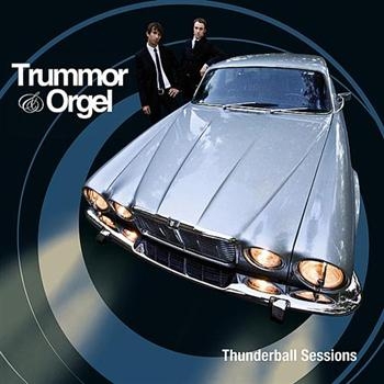 Trummor And Orgel - Thunderball Sessions i gruppen CD / Toppsäljare hos Bengans Skivbutik AB (3207885)