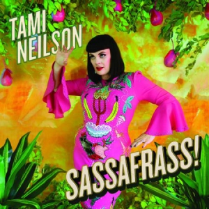 Neilson Tami - Sassafrass! i gruppen VINYL / Country,Pop-Rock hos Bengans Skivbutik AB (3207934)