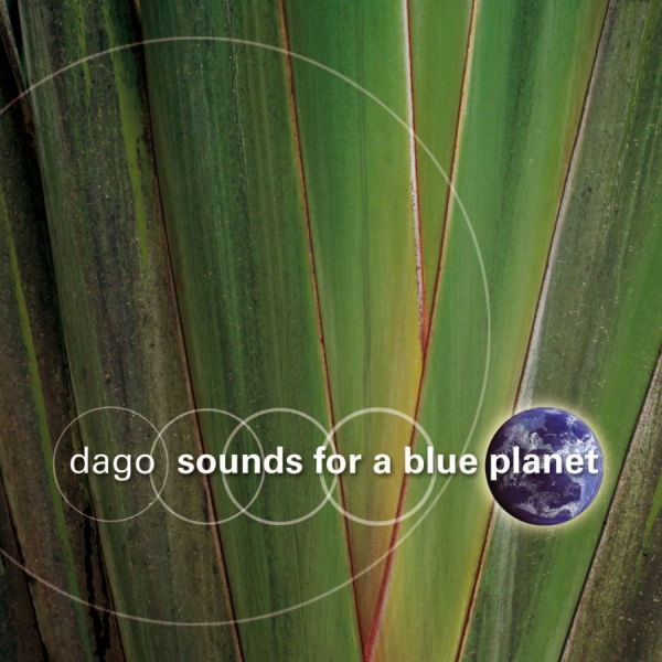 Dago - Sounds For A Blue Planet i gruppen CD / Jazz/Blues hos Bengans Skivbutik AB (3207937)