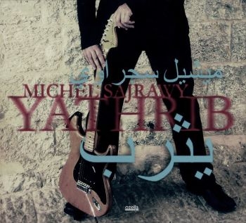 Sajrawy Michel - Yathrib i gruppen CD / Toppsäljare hos Bengans Skivbutik AB (3207942)