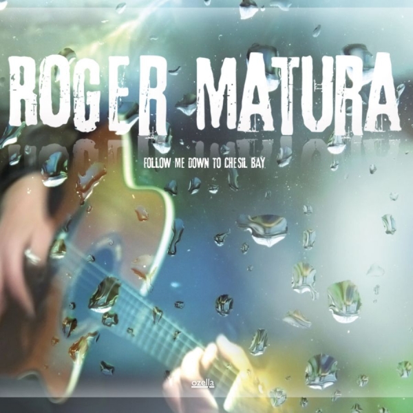 Matura Roger - Follow Me Down To Chesil Bay i gruppen CD / Toppsäljare hos Bengans Skivbutik AB (3207955)