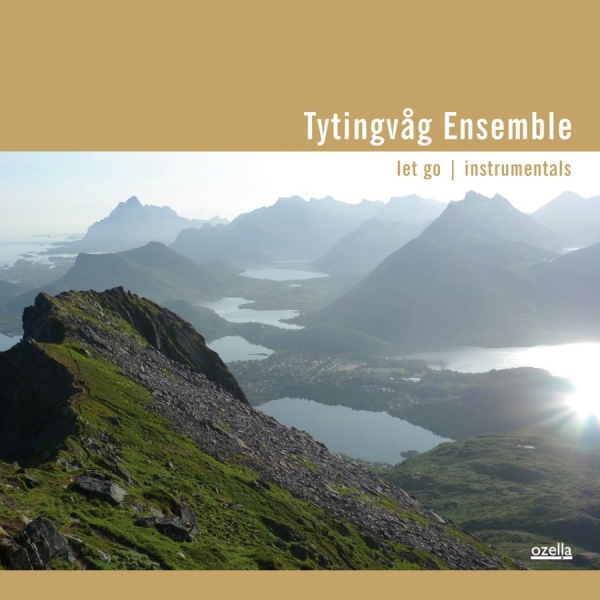 Tytingvåg Ensemble - Let Go Instrumentals i gruppen CD / Toppsäljare hos Bengans Skivbutik AB (3207965)