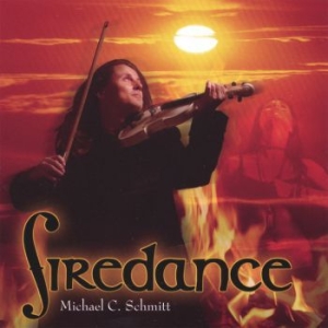 Schmitt Michael C. - Firedance i gruppen CD / Pop hos Bengans Skivbutik AB (3208021)