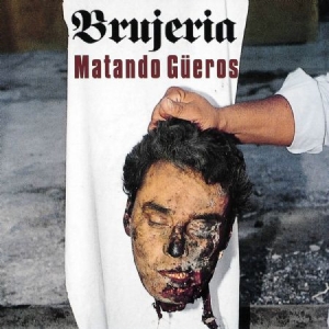 Brujeria - Matando Gueros i gruppen CD / Hårdrock/ Heavy metal hos Bengans Skivbutik AB (3208045)