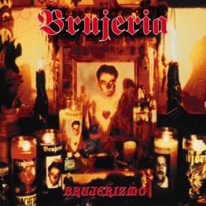 Brujeria - Brujerizmo i gruppen CD / Hårdrock/ Heavy metal hos Bengans Skivbutik AB (3208049)