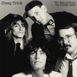 Cheap Trick - The Epic Archive Vol. 2 (1980-1983) i gruppen CD / Pop-Rock hos Bengans Skivbutik AB (3208052)