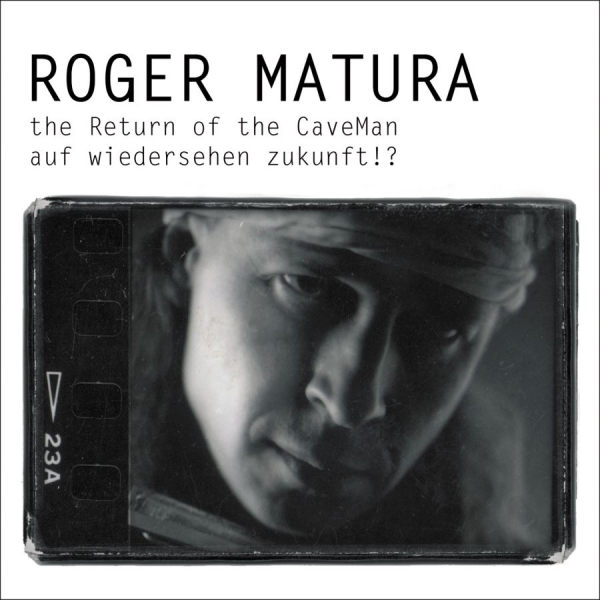 Matura Roger - The Return Of The Caveman/Auf Wiede i gruppen CD / Toppsäljare hos Bengans Skivbutik AB (3208072)