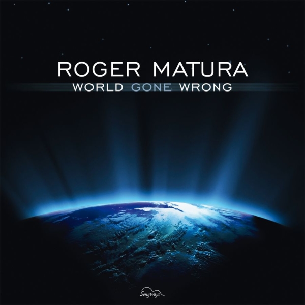 Matura Roger - World Gone Wrong i gruppen CD / Toppsäljare hos Bengans Skivbutik AB (3208078)