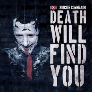 Suicide Commando - Death Will Find You i gruppen CD / Pop-Rock hos Bengans Skivbutik AB (3208353)