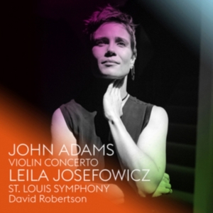 Leila Josefowicz St. Louis Sy - John Adams: Violin Concerto i gruppen ÖVRIGT / Övrigt / aub hos Bengans Skivbutik AB (3208384)