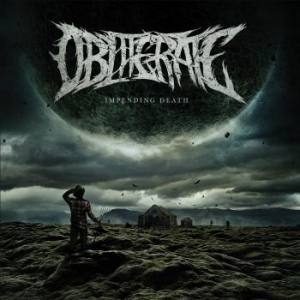 Obliterate - Impending Death i gruppen CD / Hårdrock hos Bengans Skivbutik AB (3209460)