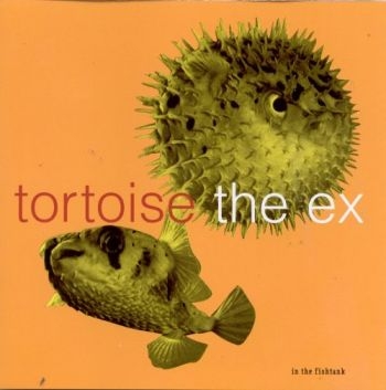 Tortoise + The Ex - In The Fishtank i gruppen CD / Toppsäljare hos Bengans Skivbutik AB (3210042)