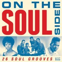 Various Artists - On The Soul Side:26 Soul Grooves i gruppen CD / Pop-Rock,RnB-Soul hos Bengans Skivbutik AB (3210047)