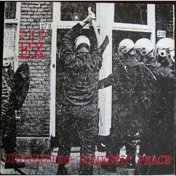 Ex - Disturbing Domestic Peace i gruppen CD / Toppsäljare hos Bengans Skivbutik AB (3210092)