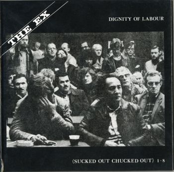 Ex - Dignity Of Labour (Box) i gruppen CD / Toppsäljare hos Bengans Skivbutik AB (3210094)