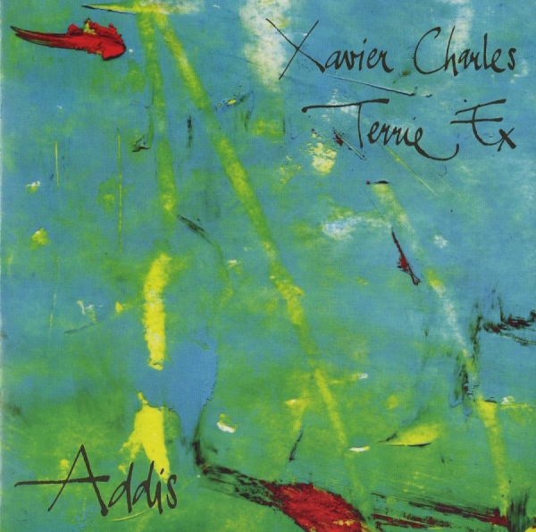 Ex Terrie And Xavier Charles - Addis i gruppen CD / Toppsäljare hos Bengans Skivbutik AB (3210118)