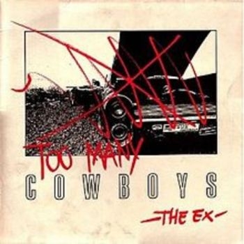 Ex - Too Many Cowboys i gruppen CD / Toppsäljare hos Bengans Skivbutik AB (3210143)