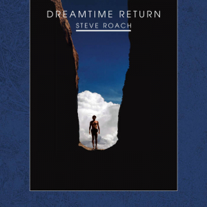 Roach Steve - Dreamtime Return i gruppen VINYL / Pop hos Bengans Skivbutik AB (3210156)