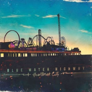 Blue Water Highway - Heartbreak City i gruppen CD / Rock hos Bengans Skivbutik AB (3210162)