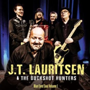 Lauritsen Jt & The Buchshot Hunters - Blue Eyed Soul 1 i gruppen VINYL / Jazz/Blues hos Bengans Skivbutik AB (3210246)
