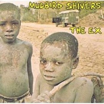 Ex - Mudbird Shivers i gruppen ÖVRIGT / Övrigt / aub hos Bengans Skivbutik AB (3210257)