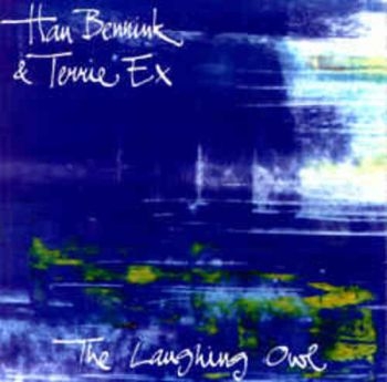 Bennink Han And Terrie Ex - Laughing Owl i gruppen CD / Toppsäljare hos Bengans Skivbutik AB (3210264)