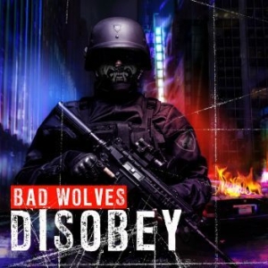 Bad Wolves - Disobey i gruppen VI TIPSAR / Lagerrea / CD REA / CD POP hos Bengans Skivbutik AB (3211199)