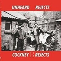Cockney Rejects - Unheard Rejects 1979-1981 i gruppen VINYL / Rock hos Bengans Skivbutik AB (3211988)