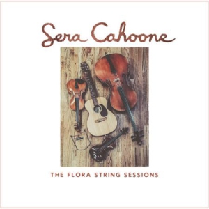 Cahoone Sera - Flora String Sessions i gruppen CD / Country hos Bengans Skivbutik AB (3212021)