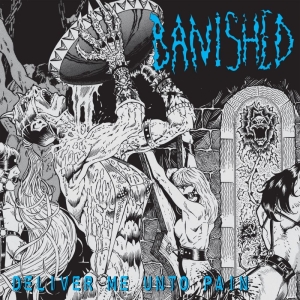 Banished - Deliver Me Unto Pain (Vinyl Lp) i gruppen VINYL / Hårdrock hos Bengans Skivbutik AB (3212059)