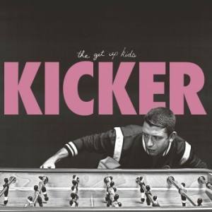Get Up Kids - Kicker i gruppen VINYL / Rock hos Bengans Skivbutik AB (3212113)
