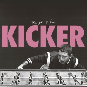 Get Up Kids - Kicker i gruppen VINYL / Pop-Rock hos Bengans Skivbutik AB (3212113)