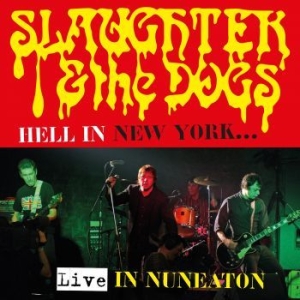 Slaughter & The Dogs - Hell In New York (Cd & Dvd) i gruppen CD / Rock hos Bengans Skivbutik AB (3213268)