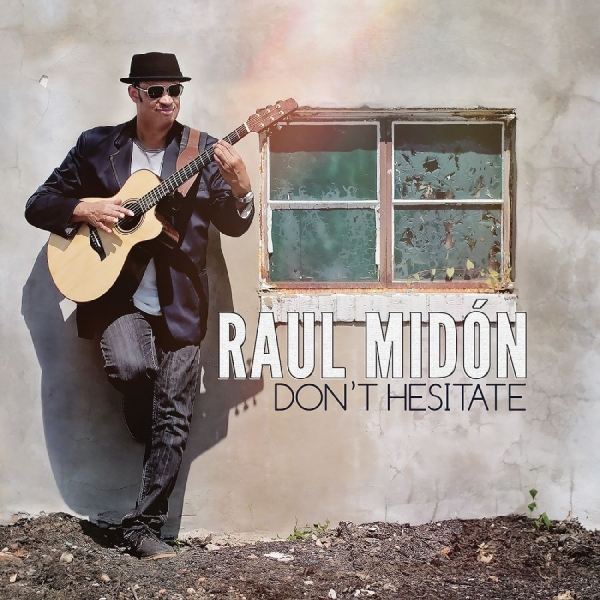 Midón Raul - Don't Hesitate i gruppen ÖVRIGT / Övrigt / aub hos Bengans Skivbutik AB (3213321)