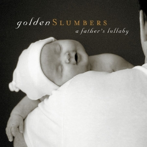 Various Artists - Golden Slumbers: A Father's Lullaby i gruppen ÖVRIGT / Övrigt / aub hos Bengans Skivbutik AB (3213343)