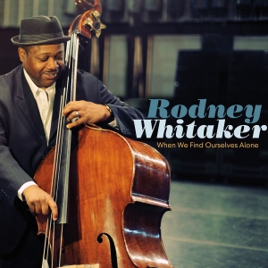 Whitaker Rodney - When We Find Ourselves Alone i gruppen ÖVRIGT / Övrigt / aub hos Bengans Skivbutik AB (3213921)