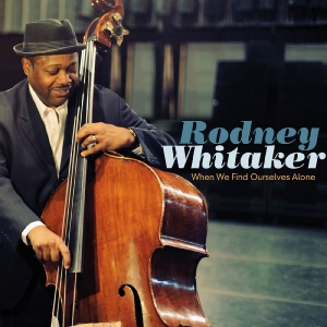 Whitaker Rodney - When We Find Ourselves Alone i gruppen ÖVRIGT / Övrigt / aub hos Bengans Skivbutik AB (3213921)