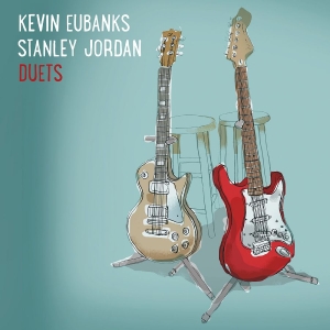 Eubanks Kevin And Stanley Jordan - Duets i gruppen ÖVRIGT / Övrigt / aub hos Bengans Skivbutik AB (3213923)