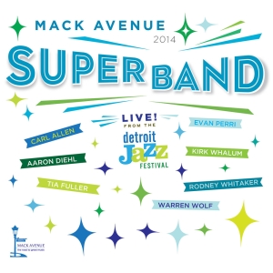 Mack Avenue Superband - Live From The Detroit Jazz Festival i gruppen ÖVRIGT / Övrigt / aub hos Bengans Skivbutik AB (3213927)