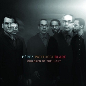 Perez Patitucci Blade - Children Of The Light i gruppen ÖVRIGT / Övrigt / aub hos Bengans Skivbutik AB (3213932)