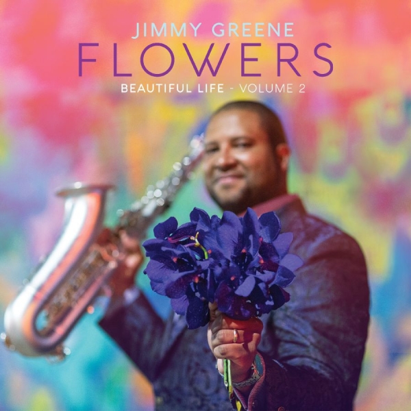 Greene Jimmy - Flowers: Beautiful Life, Volume 2 i gruppen ÖVRIGT / Övrigt / aub hos Bengans Skivbutik AB (3213940)