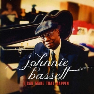 Bassett Johnnie - I Can Make That Happen i gruppen CD / Blues,Jazz hos Bengans Skivbutik AB (3213949)