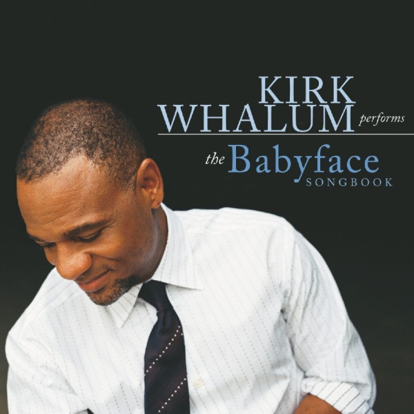 Whalum Kirk - Performs The Babyface Songbook i gruppen ÖVRIGT / Övrigt / aub hos Bengans Skivbutik AB (3213959)