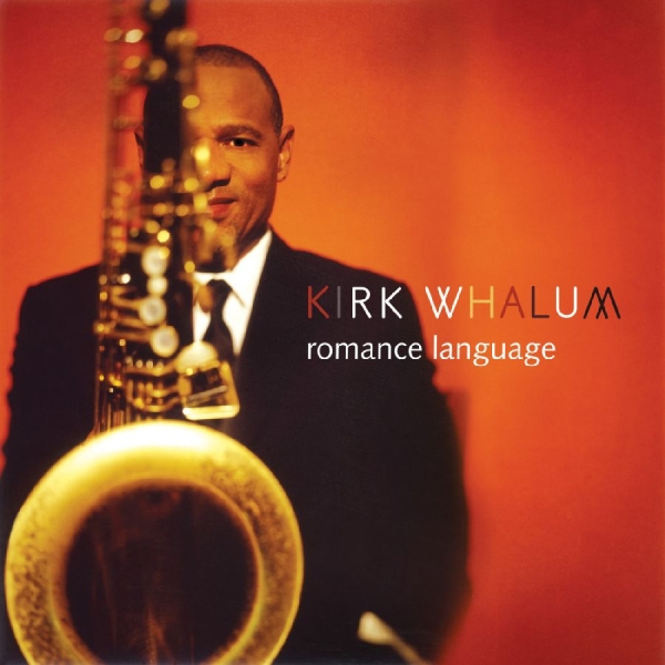 Whalum Kirk - Romance Language i gruppen ÖVRIGT / Övrigt / aub hos Bengans Skivbutik AB (3213977)