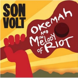 Son Volt - Okemah And The Melody Of Riot i gruppen VINYL / Pop-Rock hos Bengans Skivbutik AB (3214452)