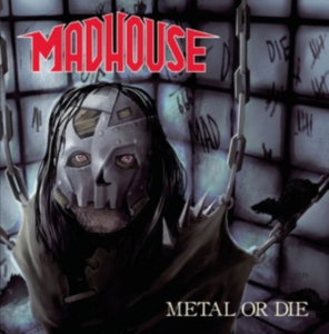 Madhouse - Metal Or Die i gruppen CD / Hårdrock hos Bengans Skivbutik AB (3215664)