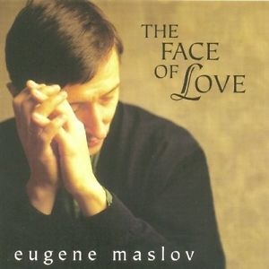 Maslov Eugene - Face Of Love i gruppen ÖVRIGT / Övrigt / aub hos Bengans Skivbutik AB (3215680)