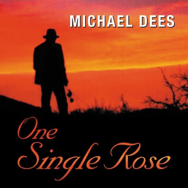 Dees Michael - One Single Rose i gruppen ÖVRIGT / Övrigt / aub hos Bengans Skivbutik AB (3215681)