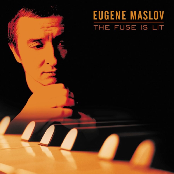 Maslov Eugene - The Fuse Is Lit i gruppen CD / Jazz hos Bengans Skivbutik AB (3215682)