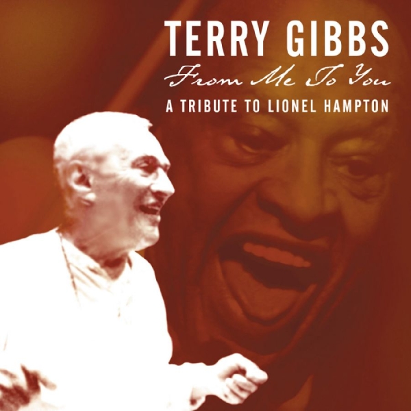 Gibbs Terry - From Me To You: A Tribute To Lionel i gruppen ÖVRIGT / Övrigt / aub hos Bengans Skivbutik AB (3215684)